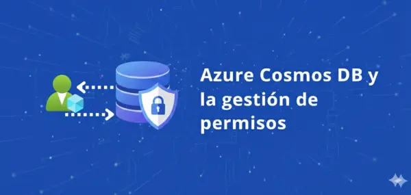 Azure Cosmos DB y la gestión de permisos