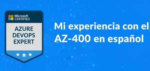 Mi experiencia con el AZ-400 en español