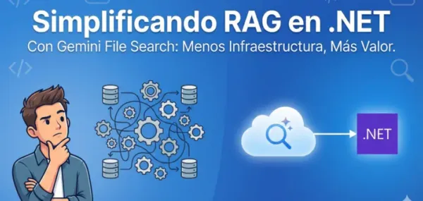Menos Infraestructura, Más Valor: Repensando la Arquitectura RAG en .NET